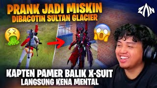 Prank Jadi Miskin, Dibacotin Sultan Glacier  Kapten Pamer Balik X Suit, Langsung Kena Mental