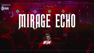 MIRAGE ECHO - NIHAN MUSIC | DEEPHOUSE