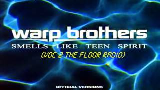 Watch Warp Brothers Smells Like Teen Spirit video