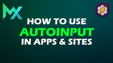 How to use AutoInput in practise? | Tasker Tutorials | MationX.com