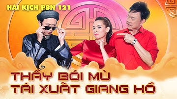 Hài Kịch "Thầy Bói Mù Tái Xuất Giang Hồ" | Hoài Linh, Chí Tài, Phi Nhung | PBN 121