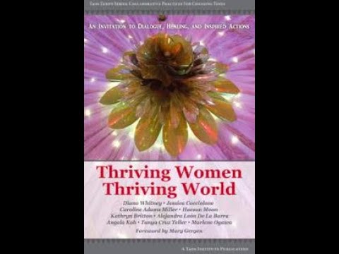 Thriving Women - Thriving World! A Most Important Conversation about Women EVER!