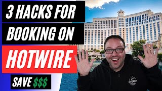 3 Hotwire Hotel Booking HACKS to Reveal Hot Rate Hotel Identity | Save Money