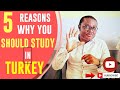 5 Reasons Why You Should Study In Turkey