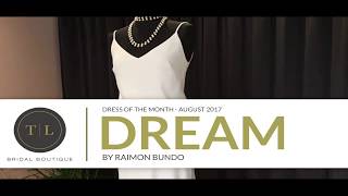 Dream By Raimon Bundo - Wedding Dress Of The Month