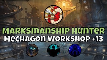 +13 Operation Mechagon: Workshop Marksmanship Hunter Season 2 The War Within Mythic+