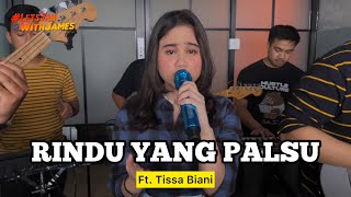 RINDU YANG PALSU (LIVE) - Tissa Biani ft. Fivein #LetsJamWithJames