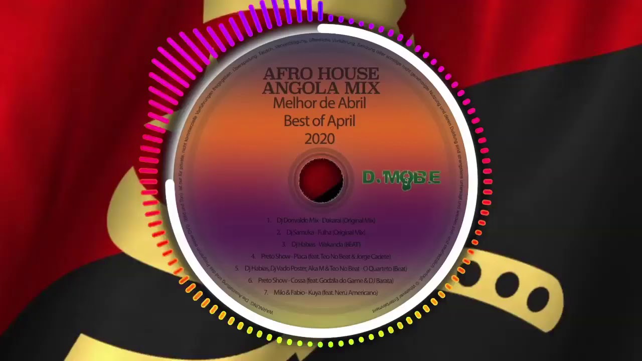 Afro House Angola Music Mix Abril April 2020 Djmobe Youtube