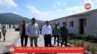 Vali̇mi̇z Dr. Erdi̇nç Yilmaz, Konteyner Kentte İncelemelerde Bulundu