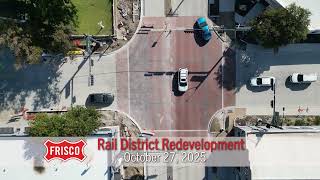 Frisco Flyover - Rail District Redevelopment, October 27, 2025
