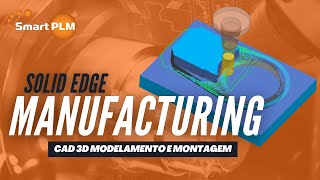 Solid Edge 2024: Manufacturing