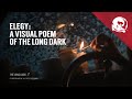 ELEGY - A Visual Poem of The Long Dark