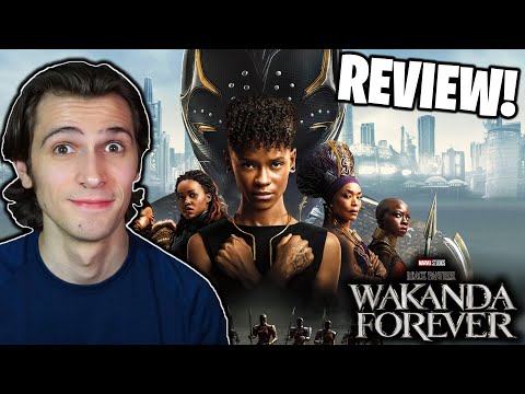 Black Panther: Wakanda Forever (2022) - Movie Review! (Non-Spoiler & Spoilers)