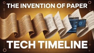 The Invention Of Paper The Material That Changed The World Tech Timeline