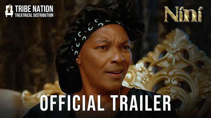 NÍNÍ - Official Trailer | Chimezie Imo, Tina Mba, Yemi Blaq, Mariah Ugbashi, Jide Kosoko | TNTD