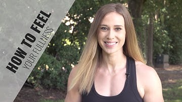 How to Feel Your Fullness