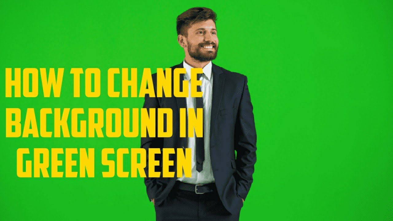 How To Properly Change Video Background Green Screen Images