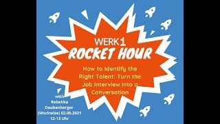 WERK1 ROCKET HOUR: How to identify the right talent (by workwise) screenshot 1