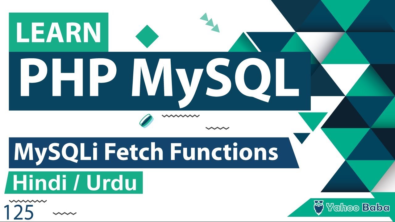 mysqli_fetch_row  2022  PHP MySQLi Fetch Functions Tutorial in Hindi / Urdu