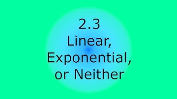 IM1 - 2.3 Linear, Exponential, or Neither