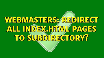 Webmasters: Redirect all index.html pages to subdirectory?