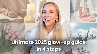 How to make 2025 your year - 4 steps to change your life