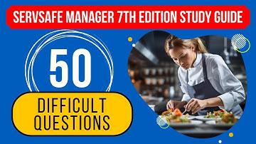 ServSafe Manager 7th Edition Study Guide & Practice Test (50 Difficult Questions)