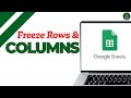 How to Freeze Rows And Columns in Google Sheets ?