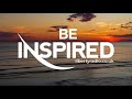 Be Inspired | Tuesday | 30 April 2024