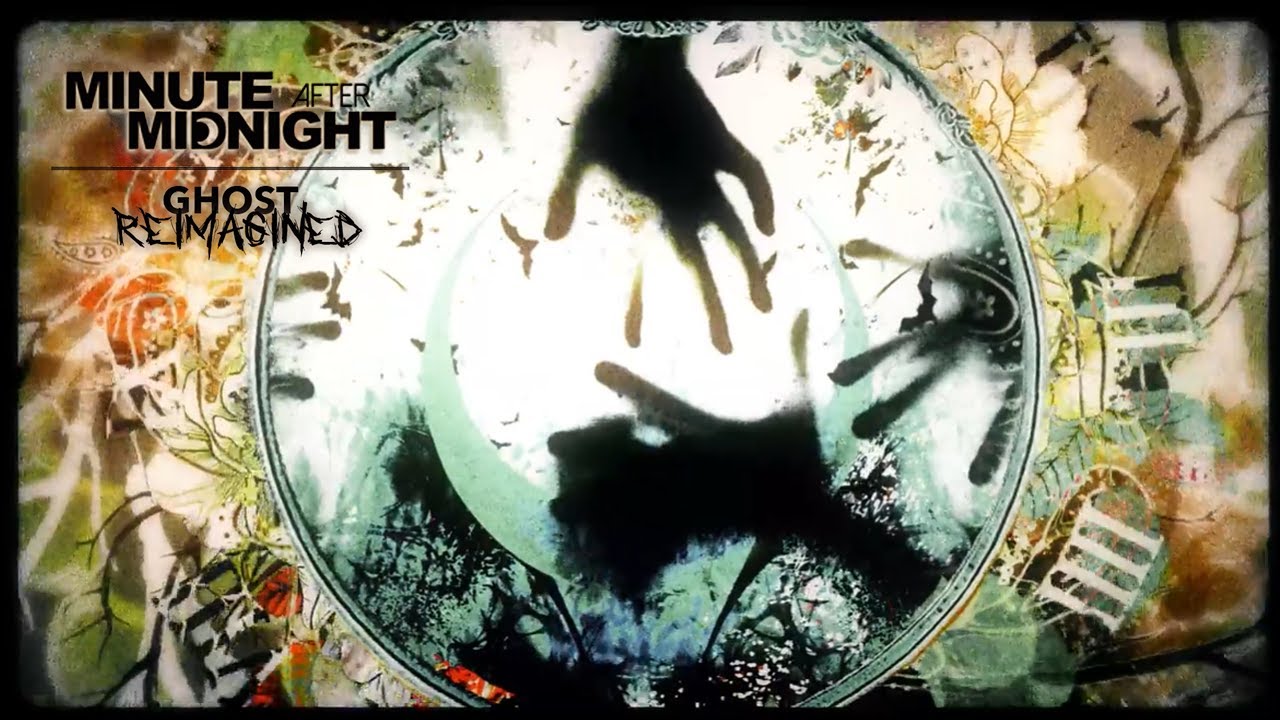Obejrzyj Minute After Midnight - “GHOST” (Reimagined) (Official Lyric Video) w YouTube Obejrzyj Minute After Midnight - “GHOST” (Reimagined) (Official Lyric Video) w YouTube