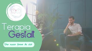 ¿Qué es la Terapia Gestalt? ¿Qué es la Terapia Gestalt?