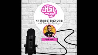 Episode 3 My Brain on Blockchain - Soft Fork, Building a Brand and Crypto.com with Hashtoshi screenshot 5