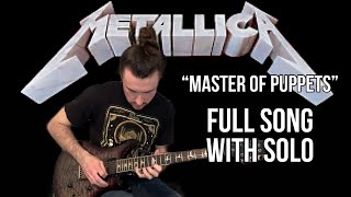 Master of Puppets - Metallica | Guitar Cover with Solo