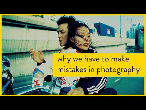 Why We Have To Make Mistakes In Photography