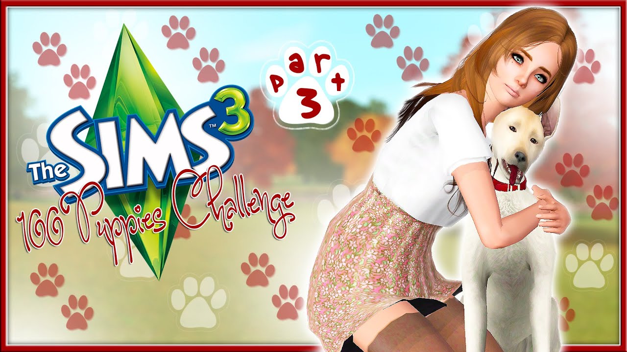 The Sims 3 100 Puppies Challenge (Part 3) More PUPPIES!