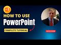 PowerPoint Complete Tutorial | Based on PowerPoint 2021 | Updated in 2023