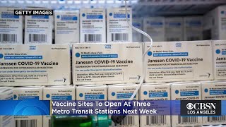 Vaccine Sites To Open At 3 Metro Transit Stations Next Week