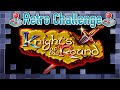 Retro Challenge Saturday Ep.221: Knights of the Round [SNES]
