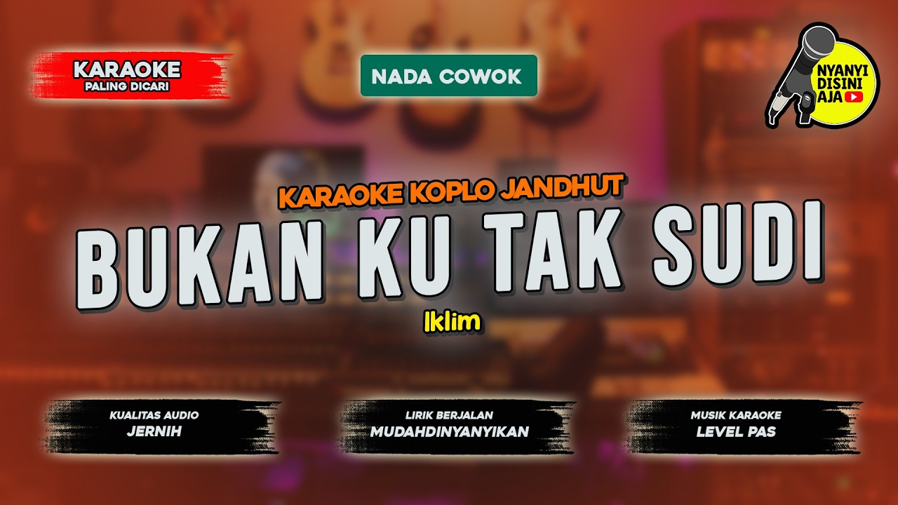BUKAN KU TAK SUDI || KARAOKE KOPLO JANDHUT || NADA COWOK