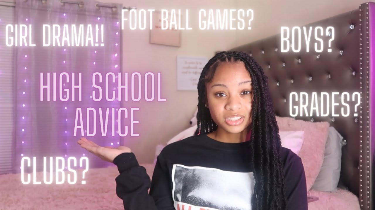 High School Advice You Need To Know - YouTube