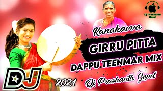 Girru Pitta Dj Song Dappu Mix By Dj Prashanth Goud 2021
