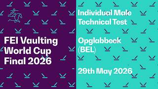 🔴 LIVE | Individual Male Technical Test | FEI Vaulting World Cup Final 2026
