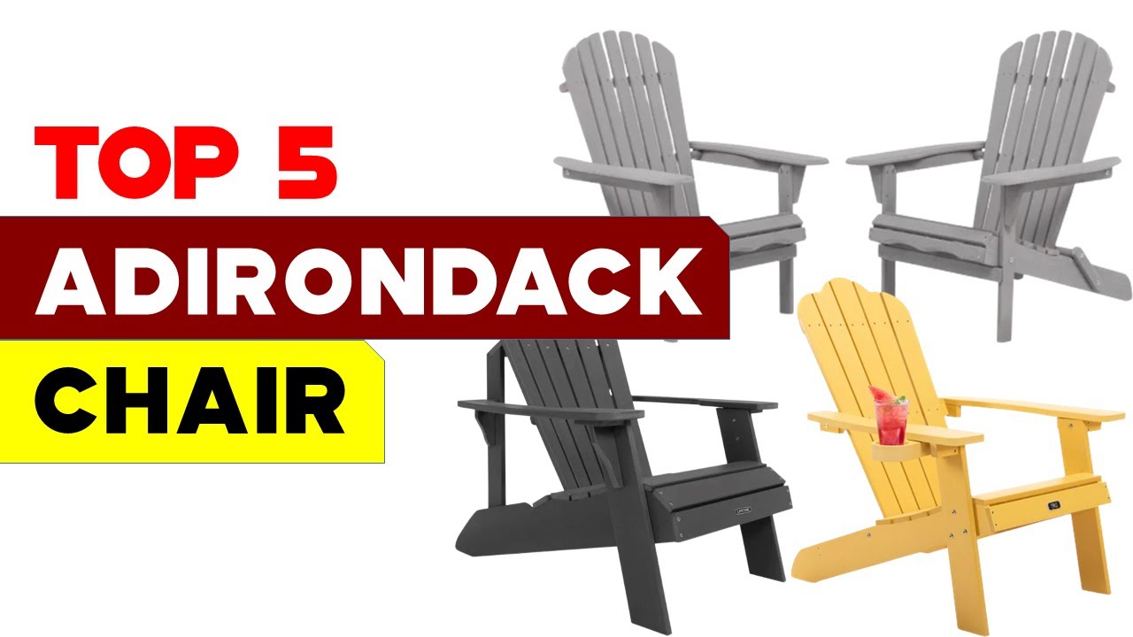 Top 5 Adirondack Chairs 2024 | Outdoor Comfort Revolution - YouTube