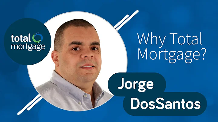 Why Total Mortgage? | Jorge DosSantos