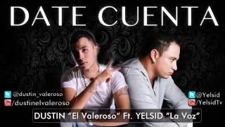 Date Cuenta   Yelsid Ft Dustin