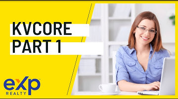 KvCore Part 1- New Agent Training