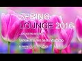 DJ Maretimo - Spring Lounge 2016 (Full Album) HD, chill sounds like sunshine