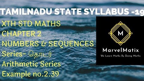 Tenth maths Example 2.39 Chapter 2 solutions in Tamil Numbers & sequence Arithmetic Series TNSCERT