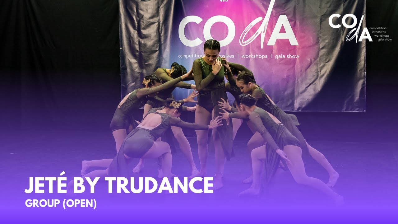 CODA Dance Competition 2023 | Group (Open) | Jeté By Trudance - YouTube