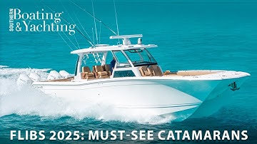 FLIBS 2025: 11 Catamarans You Can’t Miss (Power & Outboard)